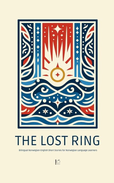 The Lost Ring: Bilingual Norwegian-English Short Stories for Norwegian Language Learners