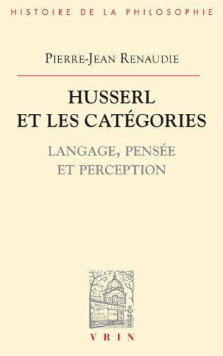 Husserl et les categories: Langage, pensee et perception