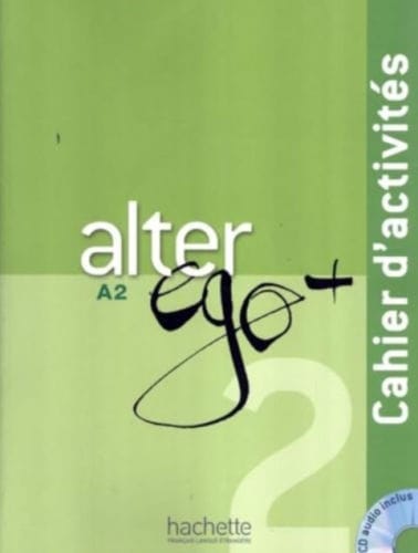 Alter Ego + 2: Cahier d'Activitï¿½s: Alter Ego + 2: Cahier d'Activitï¿½s + CD Audio