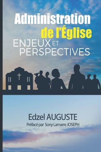 Administration de l'Eglise: Enjeux et Perspectives