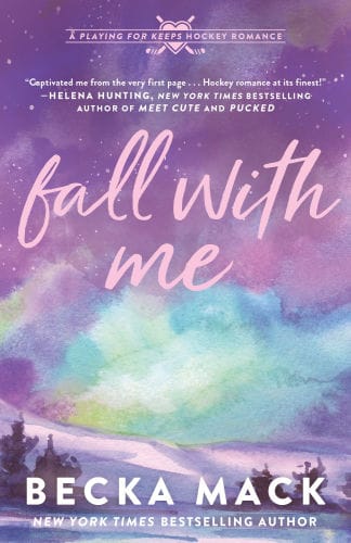 Fall with Me (Playing for Keeps Hockey Romance #4)