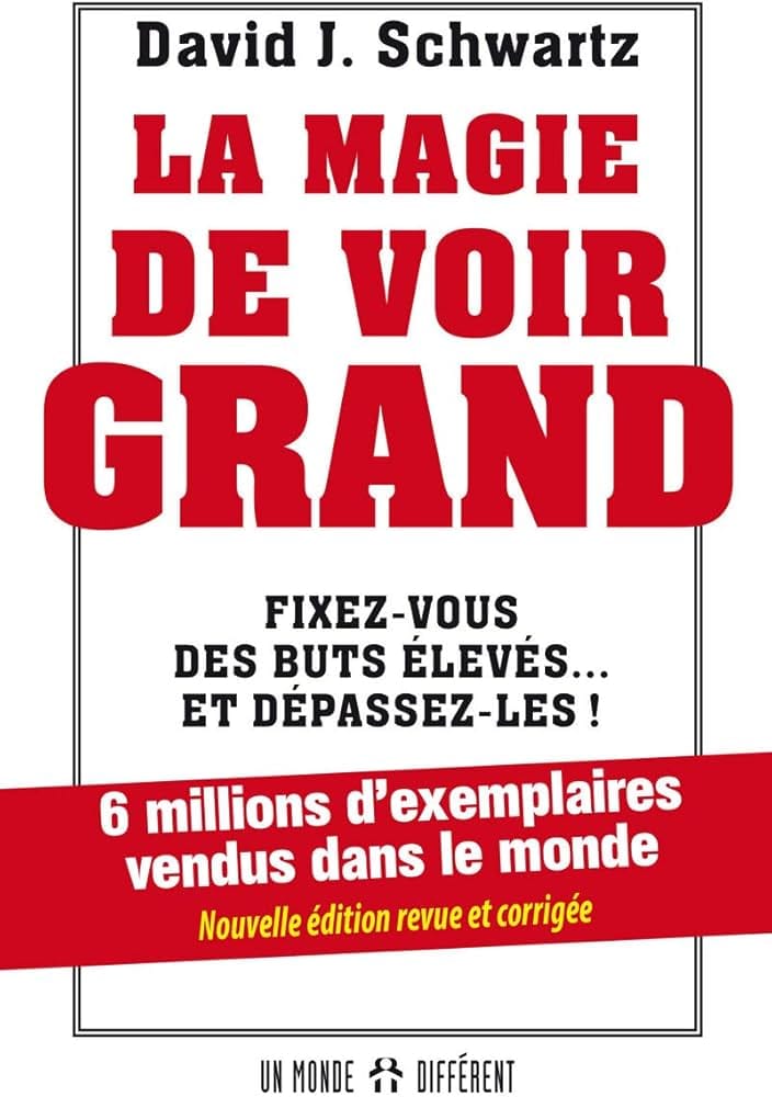 La Magie de Voir Grand de David Schwartz 