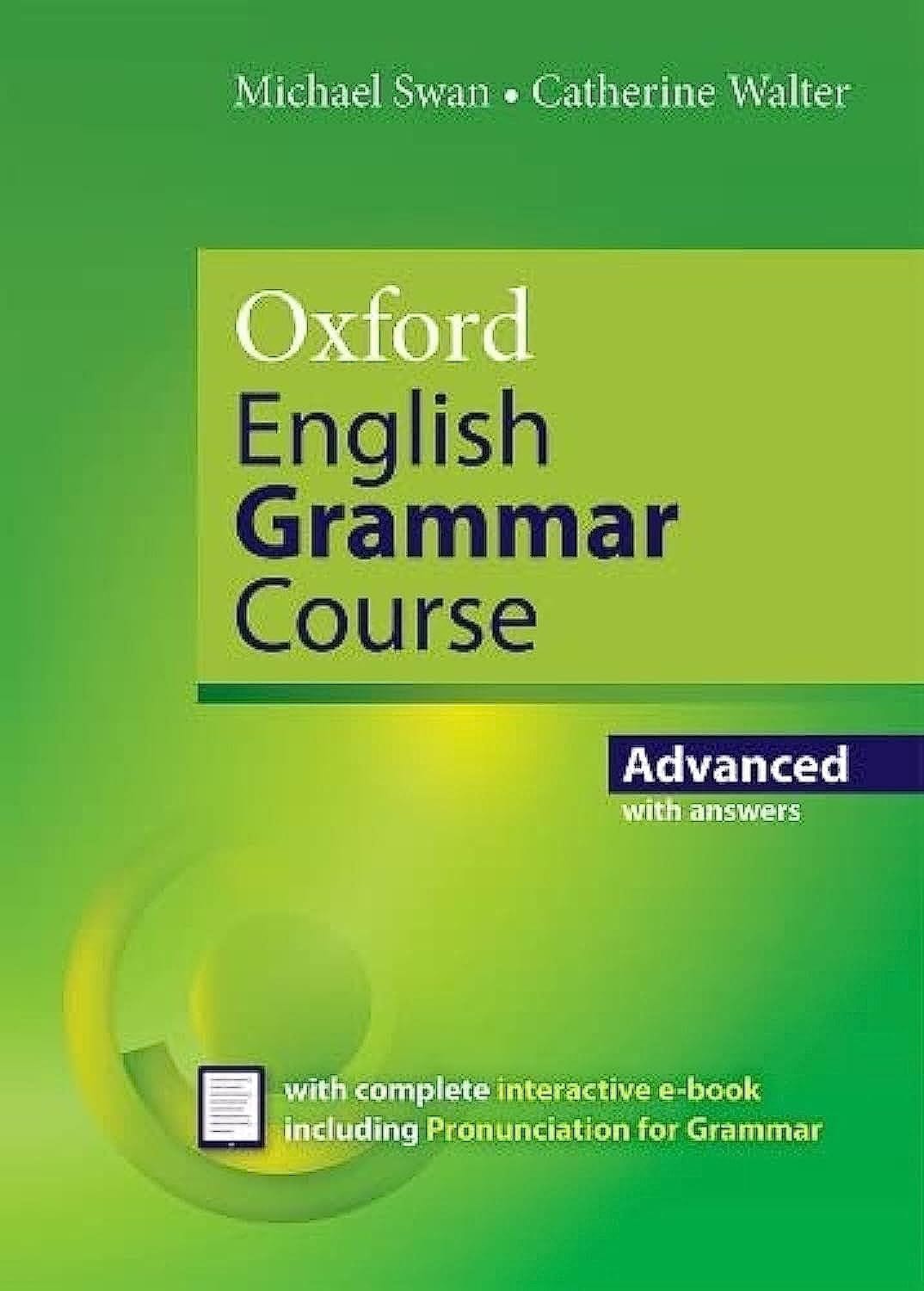 Oxford English Grammar Course Advanced Student's Book with Key. Revised Edition.