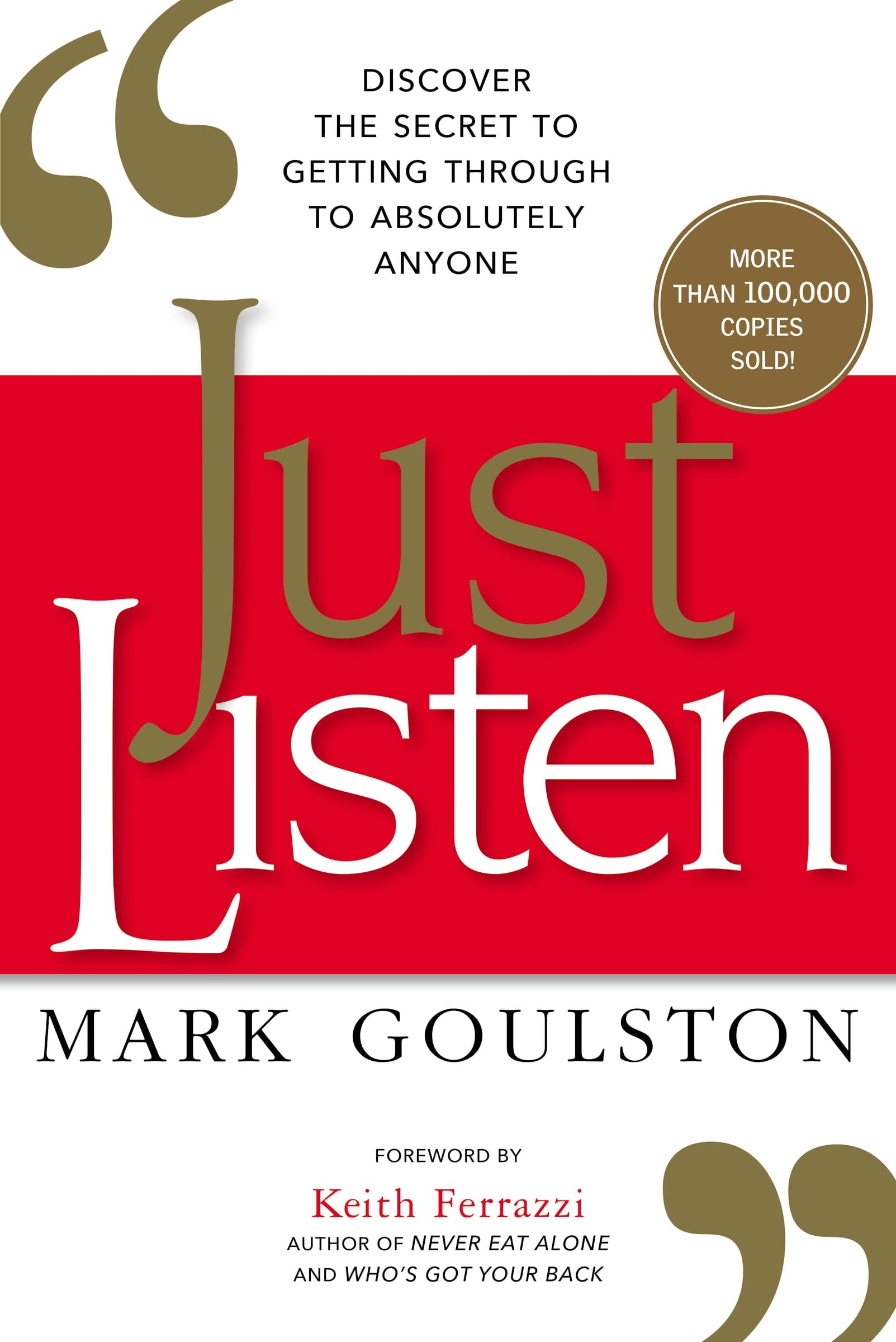 HarperCollins Just Listen: Discover the Secret to Getting Through to Absolutely Anyone