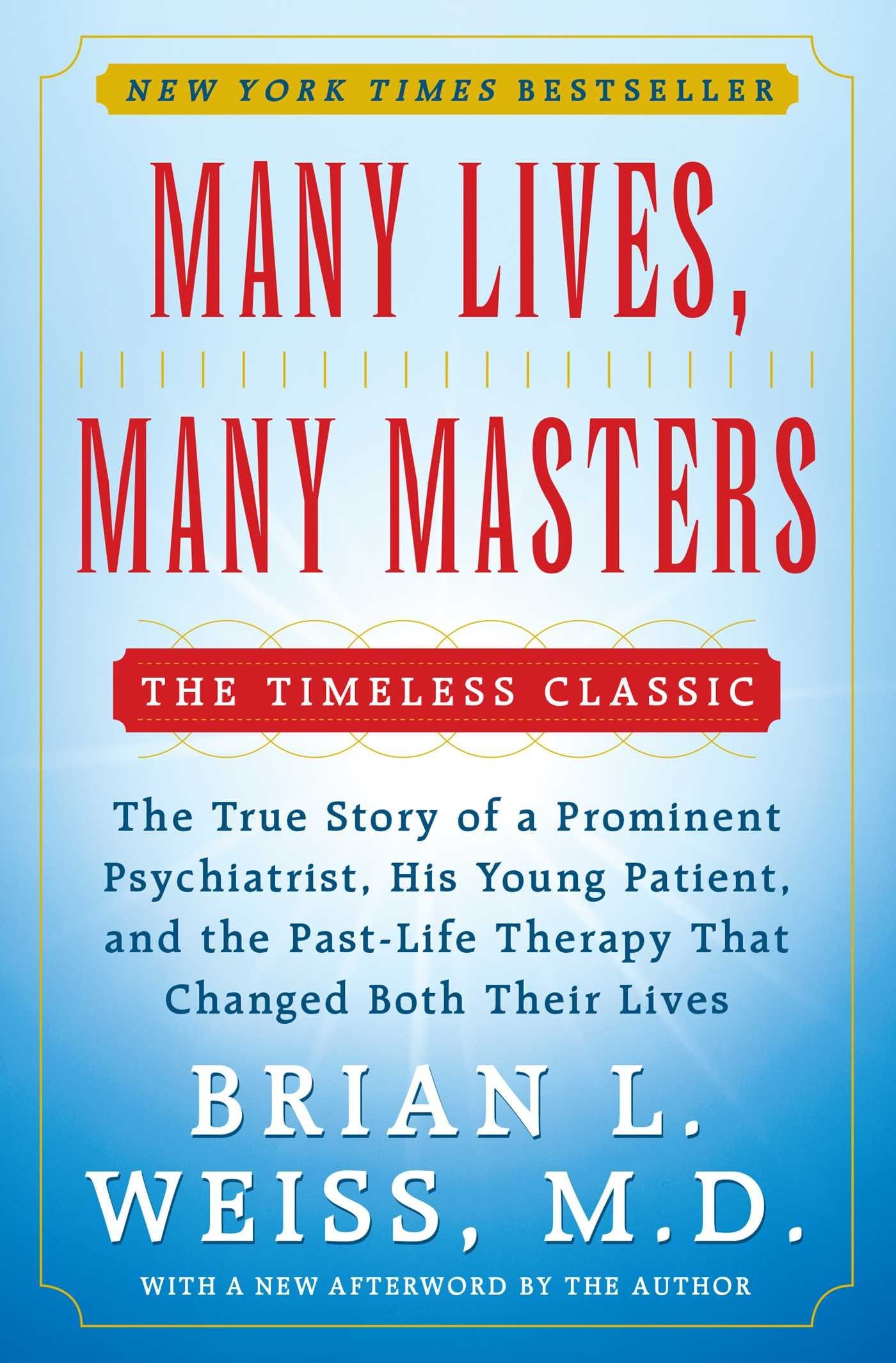 العديد من Lives ، والعديد من Masters: The Story الحقيقية بارز psychiatrist ، His Young العلاج والمريض و past-life التي ق
