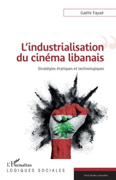 L'industrialisation du cinéma libanais: Stratégies étatiques et technologiques