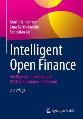 Intelligent Open Finance: Intelligente und integrierte Plattformlösungen im Banking