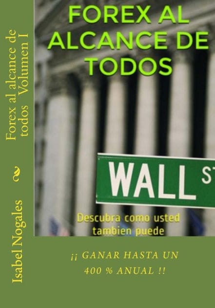 Forex al alcance de todos: Descubra como usted tambien puede ��GANAR HASTA UN 400 % ANUAL!!