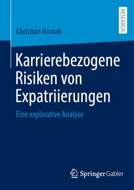 Karrierebezogene Risiken von Expatriierungen: Eine explorative Analyse