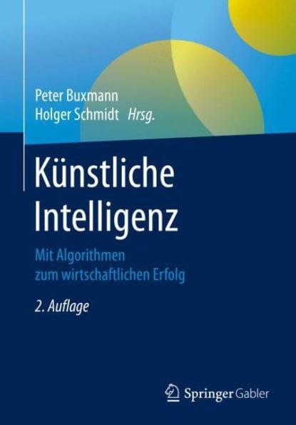 K�nstliche Intelligenz: Mit Algorithmen zum wirtschaftlichen Erfolg