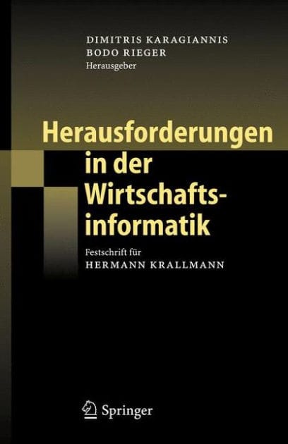 Herausforderungen in der Wirtschaftsinformatik: Festschrift f�r Hermann Krallmann