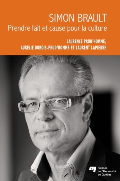 Simon Brault: Prendre fait et cause pour la culture