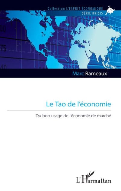 Le Tao de l'économie: Du bon usage de l'économie de marché