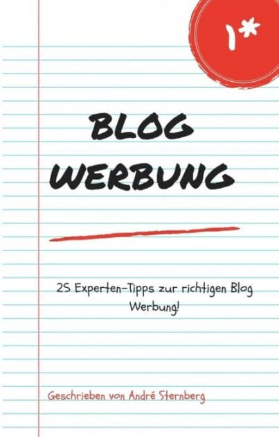 Blog Werbung: 25 Experten-Tipps zur richtigen Blog Werbung