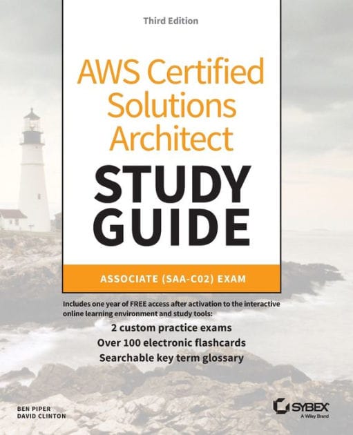 AWS Certified Solutions Architect Study Guide: Associate SAA-C02 Exam