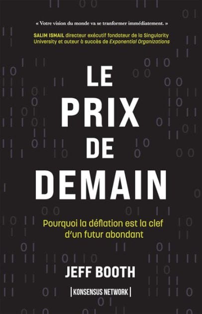 Le Prix de Demain: Pourquoi la déflation est la clef d'un futur abondant