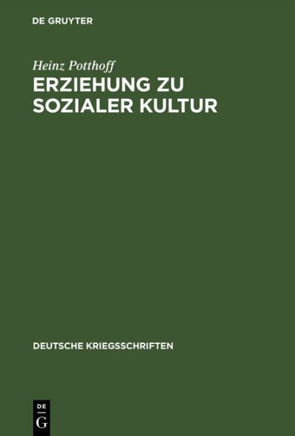 Erziehung zu sozialer Kultur: 24 Aufsätze