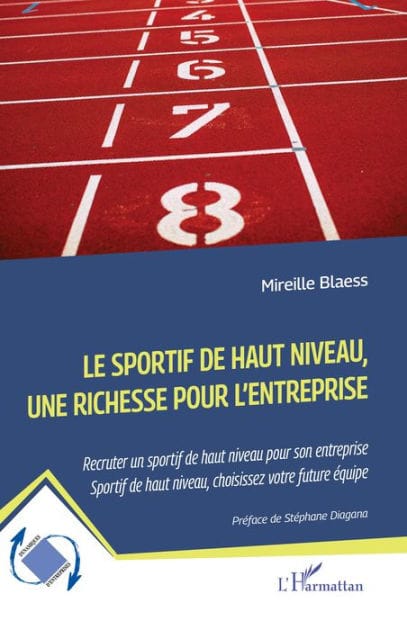 Le sportif de haut niveau, une richesse pour l'entreprise: Recruter un sportif de haut niveau pour son entreprise - Sportif de haut niveau, choisissez votre future équipe