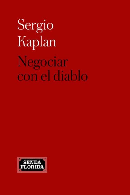 Negociar con el diablo: La negociación, base para vivir mejor