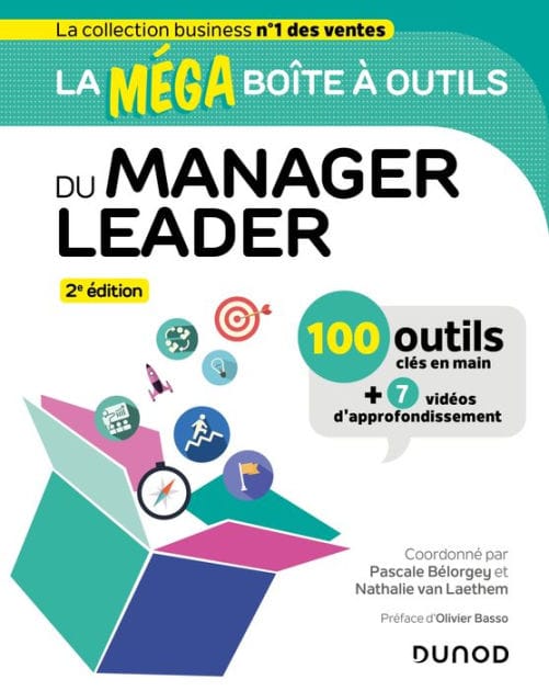 La MEGA boîte à outils du manager leader - 2e éd.: 100 outils