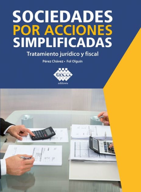 Sociedades por acciones simplificadas. 2019: Tratamiento jurídico y fiscal