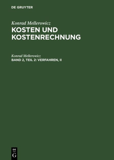 Verfahren, II: Kalkulation und Auswertung der Kostenrechnung und Betriebsabrechnung
