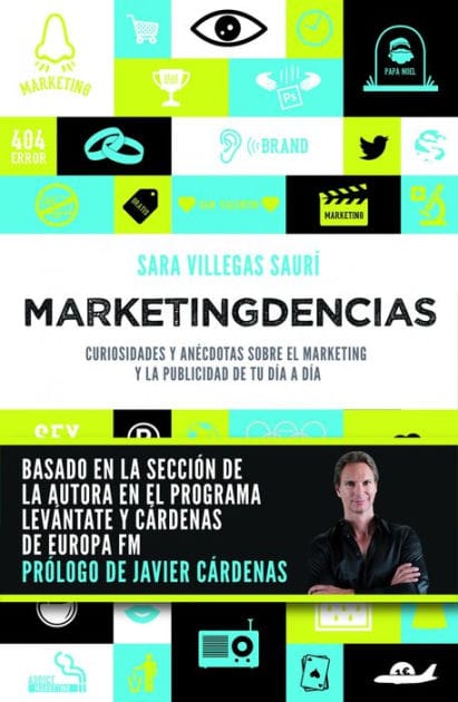 Marketingdencias: Curiosidades y anécdotas sobre el marketing y la publicidad de tu día a día