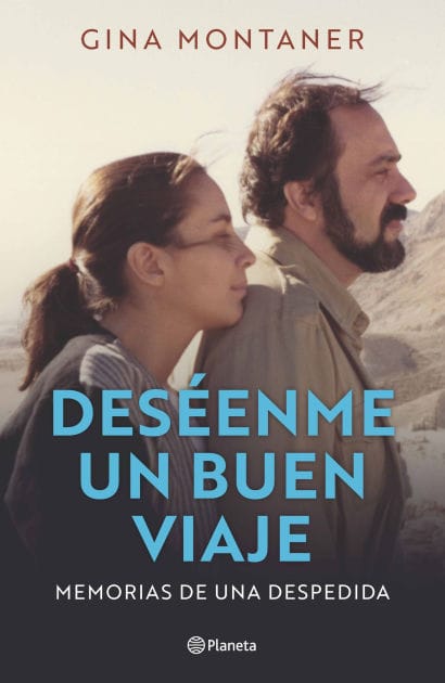 Deséenme un buen viaje: Memorias de una despedida