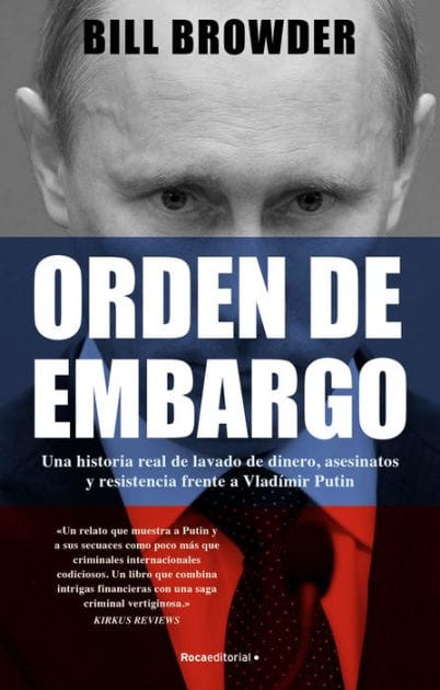 Orden de embargo: Una historia real de lavado de dinero, asesinatos y resistencia frente a Vladimir Putín / Freezing Order: A True Story of Money Laundering