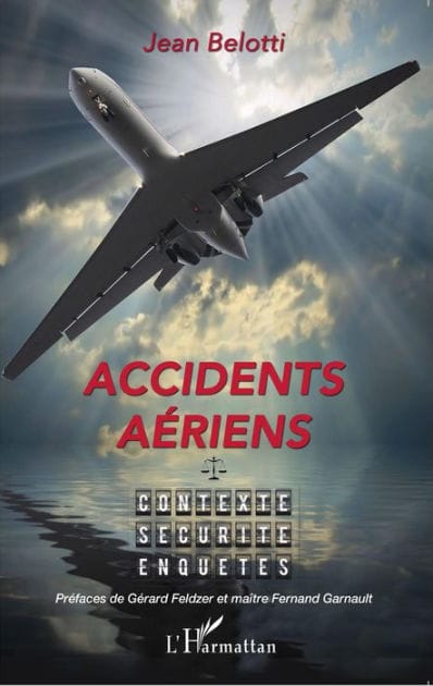Accidents aériens: Contexte, sécurité, enquêtes
