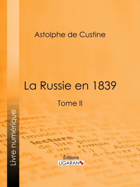 La Russie en 1839: Tome II