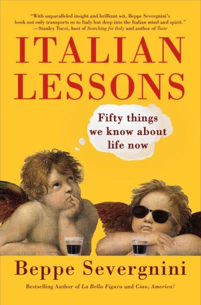 Italian Lessons: Fifty Things We Know About Life Now