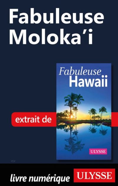 Fabuleuse Moloka'i