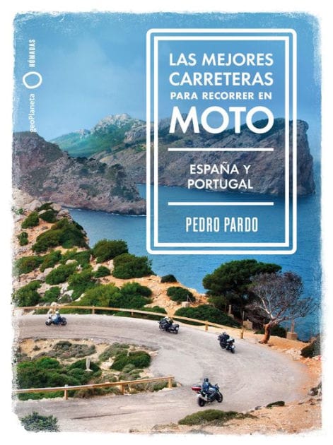 Las mejores carreteras para recorrer en moto - España y Portugal: España y Portugal