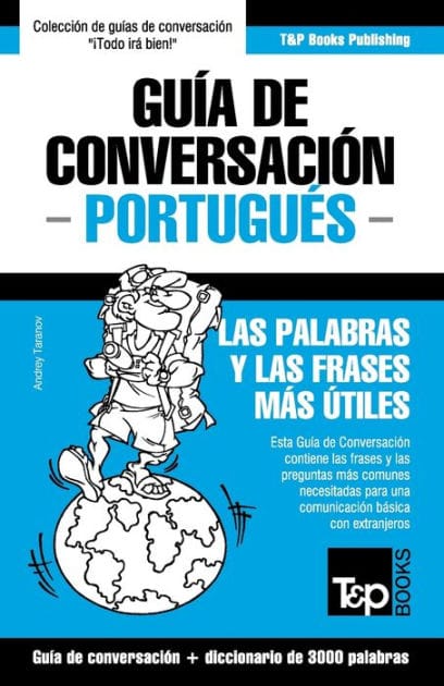 Gu�a de Conversaci�n Espa�ol-Portugu�s y vocabulario tem�tico de 3000 palabras