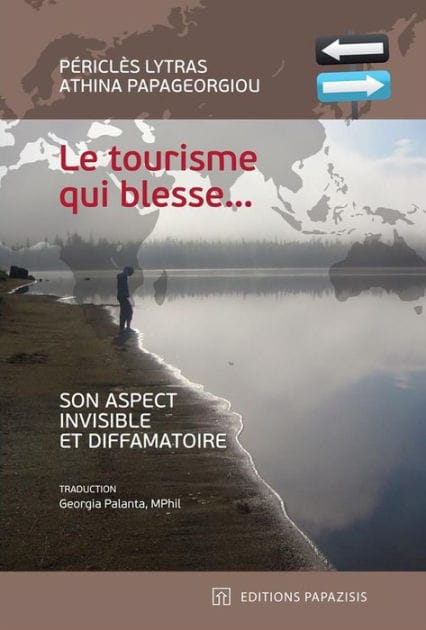 Le tourisme qui blesse: Son aspect invisible et diffamatoire