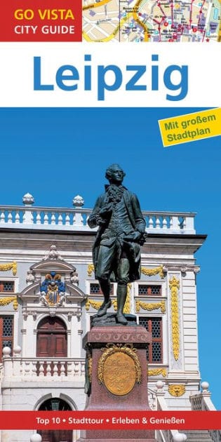 GO VISTA: Reiseführer Leipzig