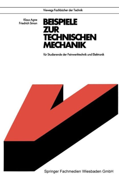 Beispiele zur Technischen Mechanik: für Studierende der Feinwerktechnik und Elektronik