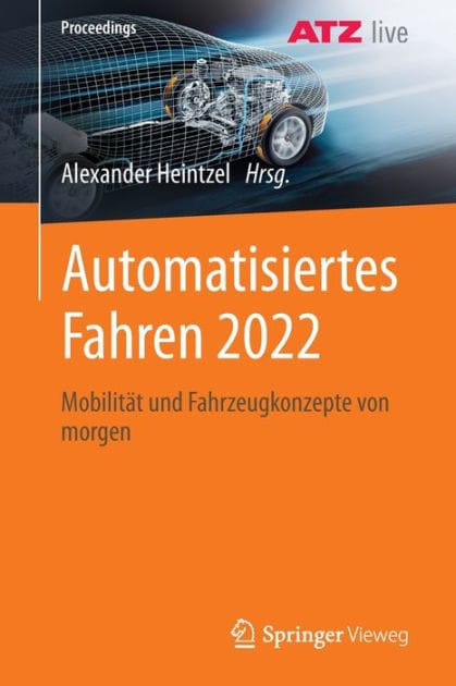 Automatisiertes Fahren 2022: Mobilität und Fahrzeugkonzepte von morgen