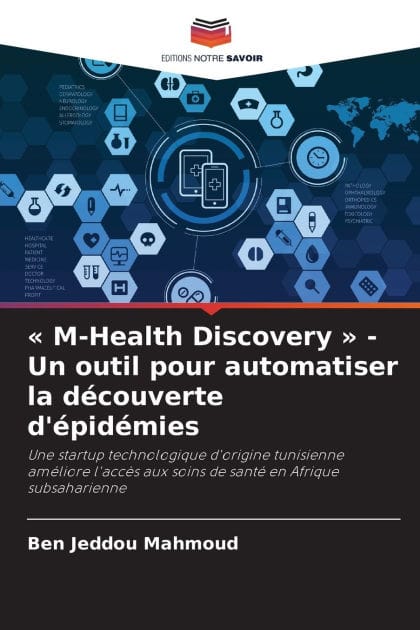 M-Health Discovery - Un outil pour automatiser la d�couverte d'�pid�mies
