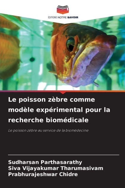 Le poisson z�bre comme mod�le exp�rimental pour la recherche biom�dicale