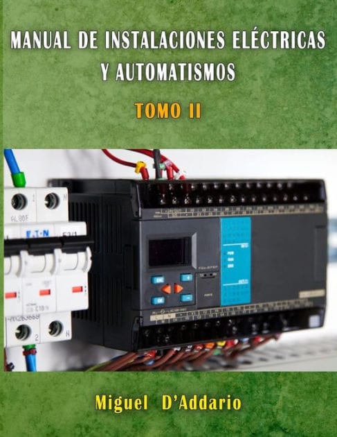 Manual de Instalaciones el�ctricas y automatismos: Tomo II