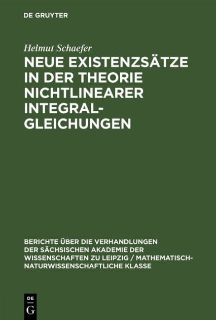 Neue Existenzsätze in der Theorie nichtlinearer Integralgleichungen