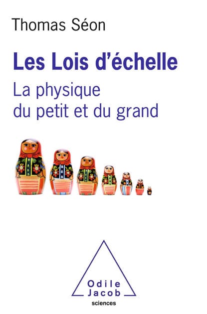 Les Lois d'échelle: La physique du petit et du grand