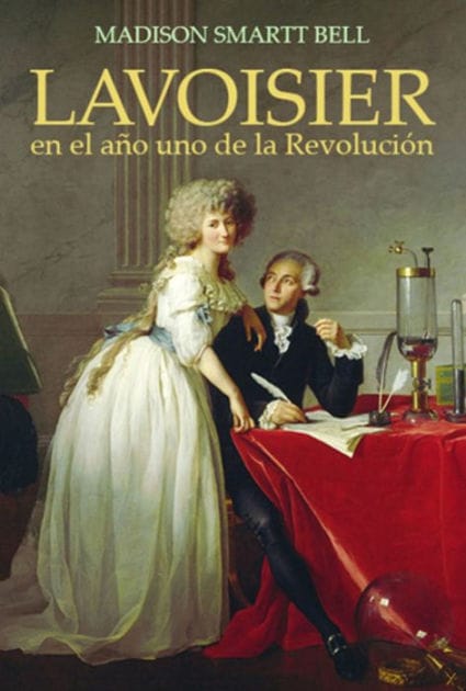 Lavoisier en el a�o uno de la Revoluci�n: El nacimiento de una nueva ciencia en la era de las revoluciones