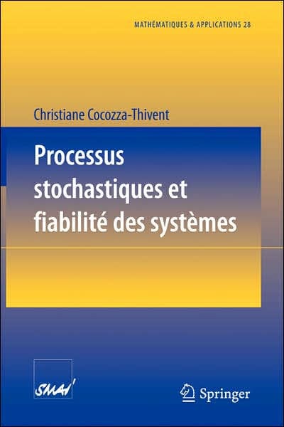 Processus stochastiques et fiabilit� des syst�mes