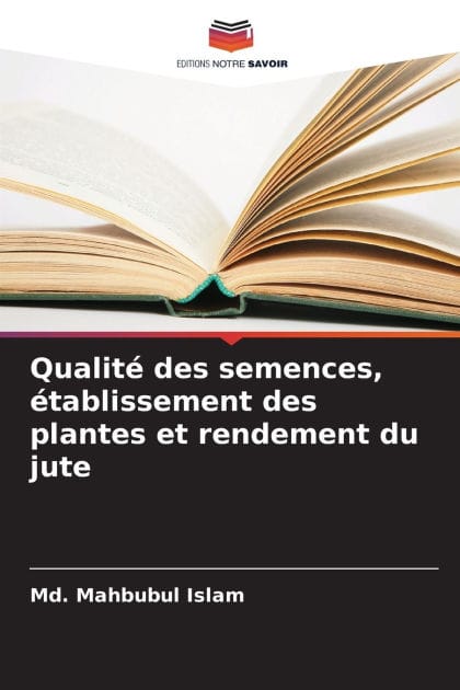 Qualit� des semences, �tablissement des plantes et rendement du jute