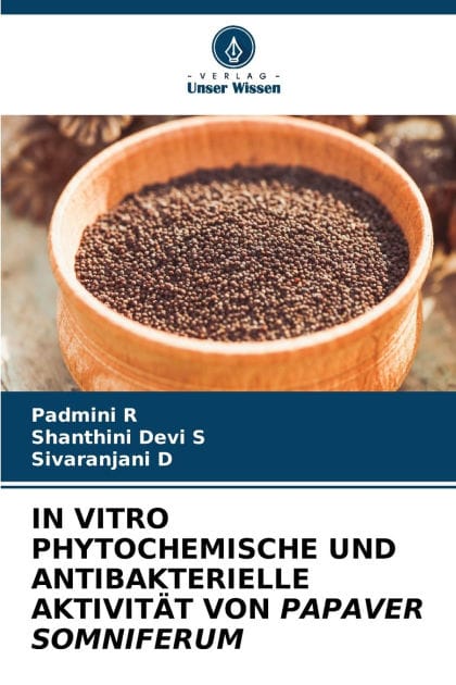 In Vitro Phytochemische Und Antibakterielle Aktivit�t Von Papaver Somniferum