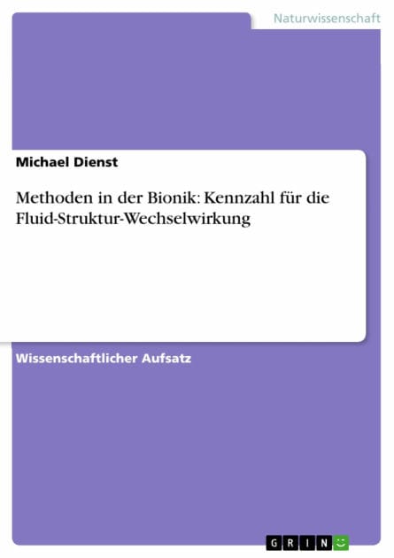 Methoden in der Bionik: Kennzahl für die Fluid-Struktur-Wechselwirkung