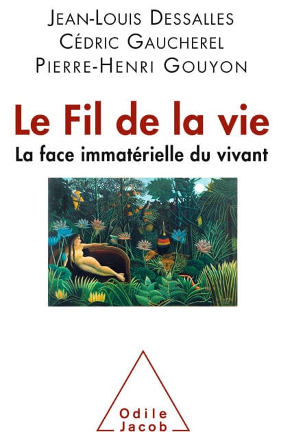Le Fil de la vie: La face immatérielle du vivant